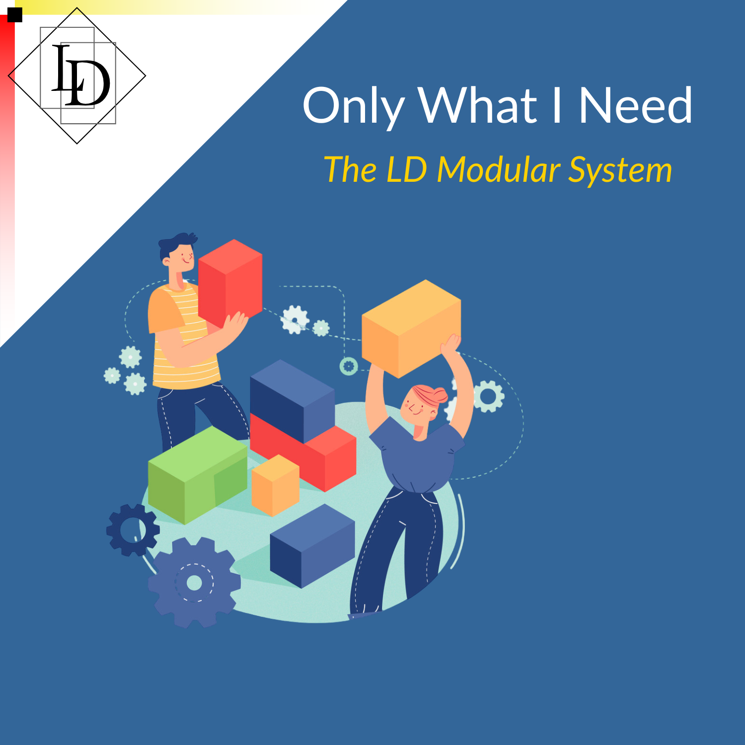 Logical Developments logo in the top left corner. Article title is "Only what I need - the LD Modular System". Picture of two people working with different sized building blocks
